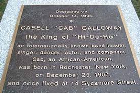 A photo of a historical plaque dedicated to Cab Calloway in Rochester, NY